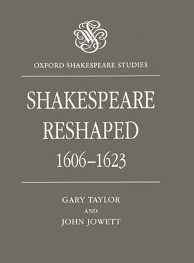 【预订】Shakespeare Reshaped, 1606-1623