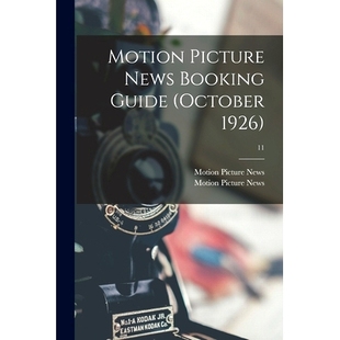 预订 Motion Picture News Booking Guide (October 1926); 11: 9781014547729