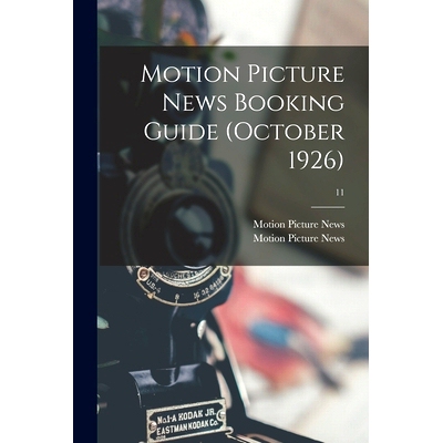预订 Motion Picture News Booking Guide (October 1926); 11: 9781014547729