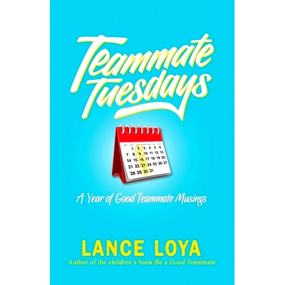 预订 Teammate Tuesdays: A Year of Good Teammate Musings: 9781732550506