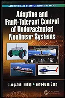 【预售】Adaptive and Fault-Tolerant Control of Underactuated Nonlinear Systems