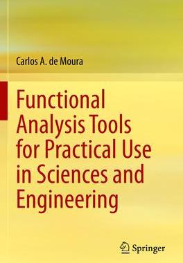 [预订]Functional Analysis Tools for Practical Use in Sciences and Engineering 9783031106002
