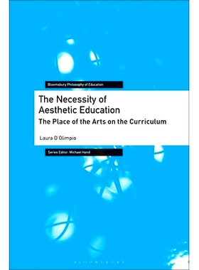 预订 The Necessity of Aesthetic Education: The Place of the Arts on the Curriculum 美育的必要性：艺术在课程中的地位: 978