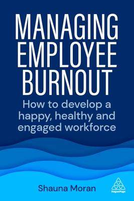 [预订]Managing Employee Burnout 9781398608078