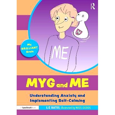 预订 Myg and Me: Understanding Anxiety and Implementing Self-Calming 杏仁体与我：解读焦虑并实施自我镇静: 9781032069104