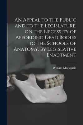 [预订]An Appeal to the Public and to the Legislature, on the Necessity of Affording Dead Bodies to the Sch 9781014698452 书籍/杂志/报纸 原版其它 原图主图