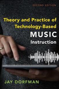 Technology 9780197558980 Theory Instruction Music Based Practice and 预订
