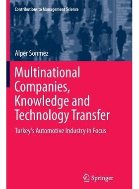 预订 Multinational Companies, Knowledge and Technology Transfer: Turkey’s Automotive Industry in Focus: 9783319376561