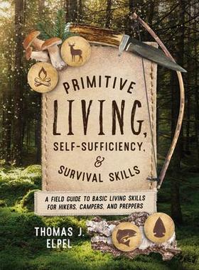 [预订]Primitive Living, Self-Sufficiency, and Survival Skills 9781493069286