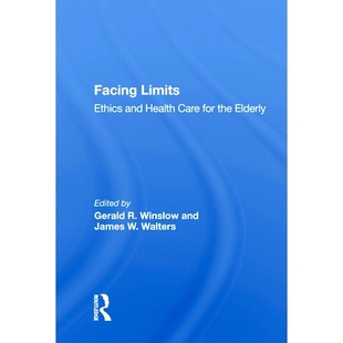 Care 9780367007850 Limits Elderly the for Health and Ethics Facing 预订