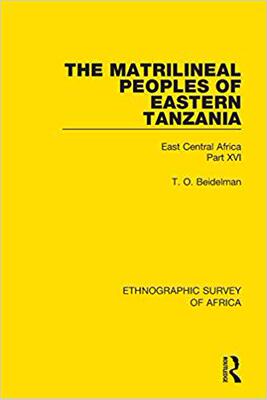 【预售】The Matrilineal Peoples of Eastern Tanzania (Zaramo, Luguru, Kaguru, Ngulu): East Central Africa Part XVI