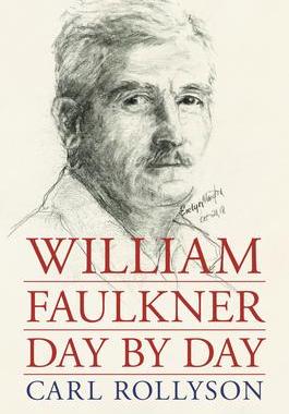 [预订]William Faulkner Day by Day 9781496835017