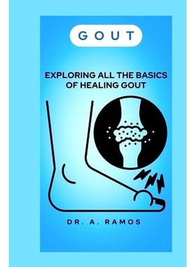 预订 Gout: Exploring All the Basics of Healing Gout: 9798878881777