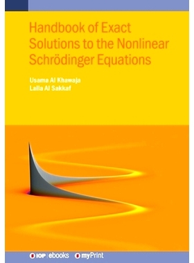 预订 Handbook of Exact Solutions to the Nonlinear Schrödinger Equations: 9780750324298