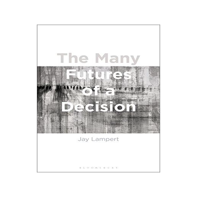 [预订]The Many Futures of a Decision 9781350047792