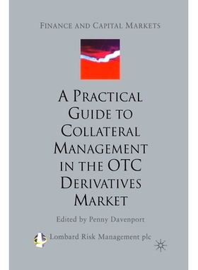预订 A Practical Guide to Collateral Management in the OTC Derivatives Market: 9781349724154