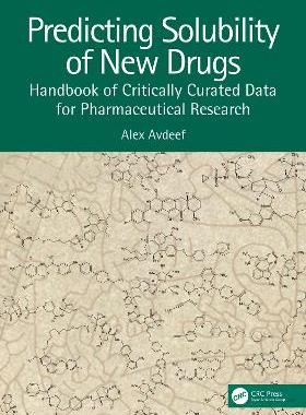 预订 Predicting Solubility of New Drugs: Handbook of Critically Curated Data for Pharmaceutical Research