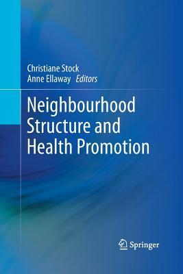 【预订】Neighbourhood Structure and Health Promotion