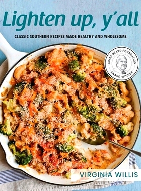 预订 Lighten Up, Y’all: Classic Southern Recipes Made Healthy and Wholesome: 9798218360603