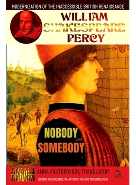 预订 Nobody and Somebody: Volume 13: British Renaissance Re-Attribution and Modernization Series: 9798750116645