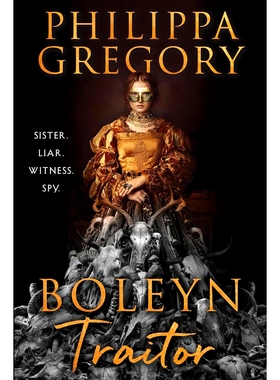 现货 波琳家的叛徒 Philippa Gregory 另一个波琳家的女孩作者 英国宫廷小说女王 英文原版 Boleyn Traitor 玫瑰战争 都铎王朝