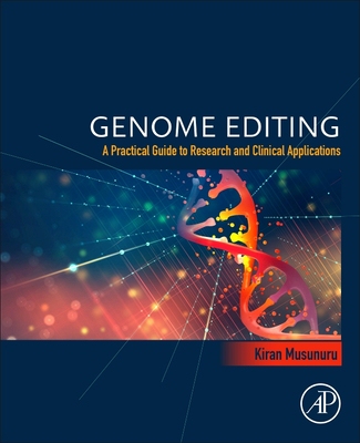 【预订】Genome Editing: A Practical Guide to Research and Clinical Applications