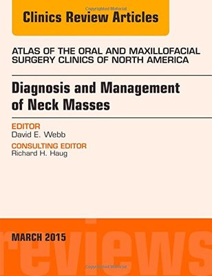 【预订】Diagnosis and Management of Neck Masses, An Issue of Atlas of the Oral & Maxillofacial Surgery Clinics of ...