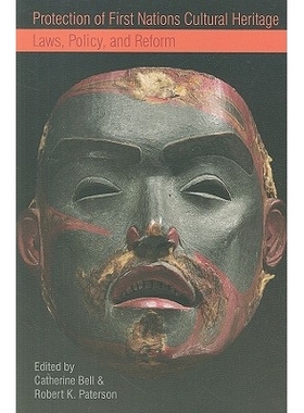 预订 Protection of First Nations Cultural Heritage: Laws, Policy, and Reform: 9780774814645