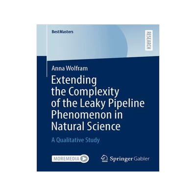 [预订]Extending the Complexity of the Leaky Pipeline Phenomenon in Natural Science 9783658430856