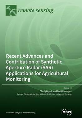 [预订]Recent Advances and Contribution of Synthetic Aperture Radar (SAR) Applications for Agricultural Mon 9783036573588