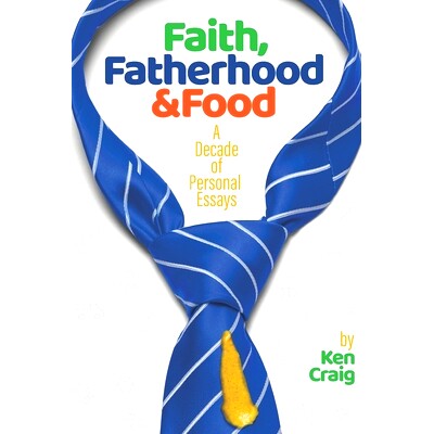 预订 Faith, Fatherhood & Food: A Decade of Personal Essays: 9781704296951
