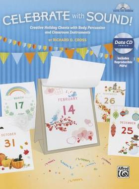 【预售】Celebrate with Sound!: Creative Holiday Chants with Body Percussion and Classroom Instruments, Book & Data...