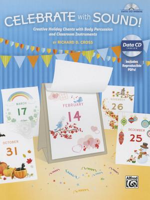 【预售】Celebrate with Sound!: Creative Holiday Chants with Body Percussion and Classroom Instruments, Book & Data...