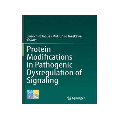 预订 Protein Modifications in Pathogenic Dysregulation of Signaling