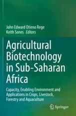 [预订]Agricultural Biotechnology in Sub-Saharan Africa: Capacity, Enabling Environment and Applications in 9783031043512