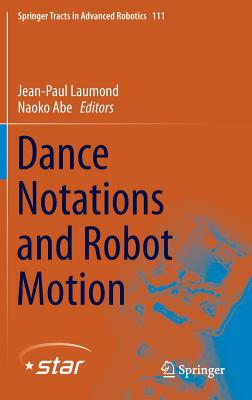 【预订】Dance Notations and Robot Motion