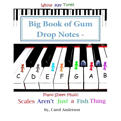 预订 Big Book of Gum Drop Notes - Pre-twinkle Level Piano Sheet Music: Scales Aren’t Just a Fish Thing - Igniting Sleep