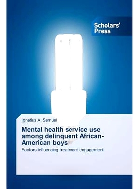 预订 Mental Health Service Use Among Delinquent African-American Boys: 9783639705676