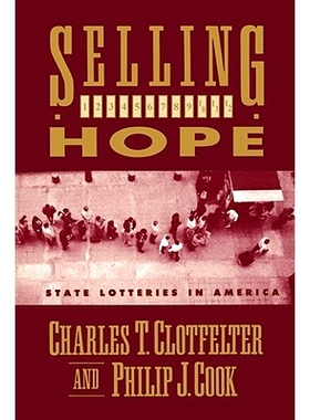 预订 Selling Hope: State Lotteries in America: 9780674800984