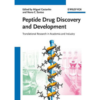 【预订】Peptide Drug Discovery and Development - Translational Research in Academia and Industry