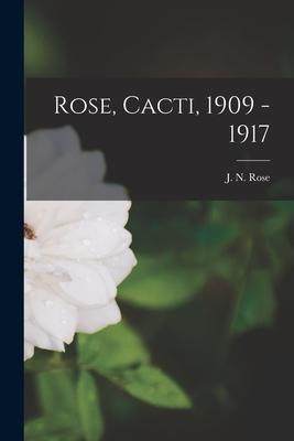 [预订]Rose, Cacti, 1909 - 1917 9781013843556