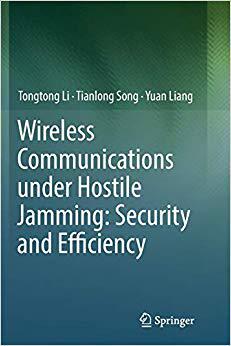 【预售】Wireless Communications Under Hostile Jamming: Security and Efficiency