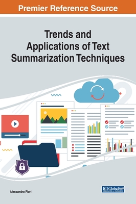 【预订】Trends and Applications of Text Summarization Techniques