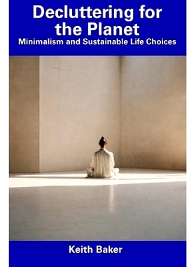 预订 Decluttering for the Planet: Minimalism and Sustainable Life Choices: 9798857197783
