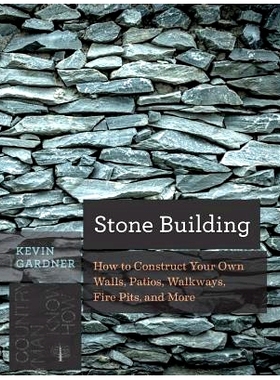 预订 Stone Building: How to Make New England Style Walls and Other Structures the Old Way: 9781581574302