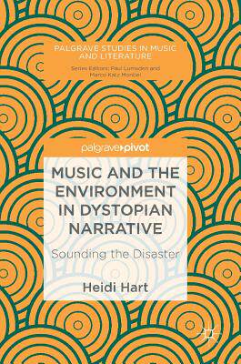 【预订】Music and the Environment in Dystopian Narrative