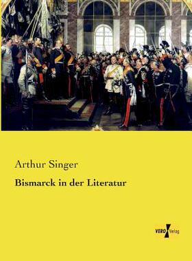 [预订]Bismarck in Der Literatur 9783737200134