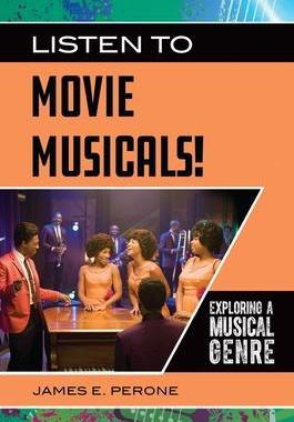 [预订]Listen to Movie Musicals! Exploring a Musical Genre 9781440869716