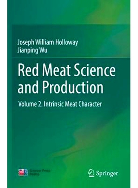 预订 Red Meat Science and Production: Volume 2. Intrinsic Meat Character: 9789811378621