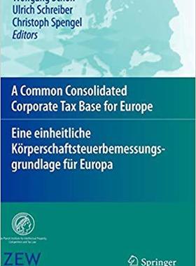 【预订】A Common Consolidated Corporate Tax Base for Europe – Eine einheitliche Körperschaftst 9783642098420